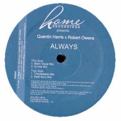 Quentin Harris Ft Robert Owens - Always - Home Recordings