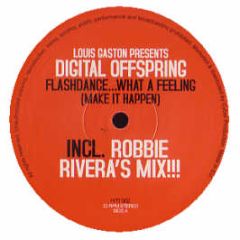 Louis Gaston Presents Digital Offspring - Flashdance... What A Feeling (Make It Happen) - Hit Records