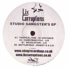 DJ Distance / Lix / Hindzy D - Studio Gangsters EP - Lix Corruptions / Sting Recordings