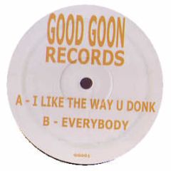Bodyrockers - I Like The Way You Move (Remix) - Good Goon 1