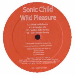 Sonic Child - Wild Pleasure - Pacemaker