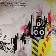 Shy Fx & T Power - Diary Of A Digital Soundboy - Digital Soundboy
