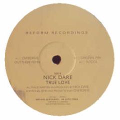 Nick Dare - True Love - Reform Records 21