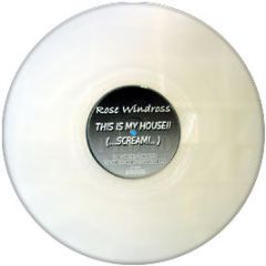 Rose Windross - This Is My House (Scream!) (Clear Vinyl) - W Records