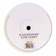 Sugardaddy - Love Honey - Tirk