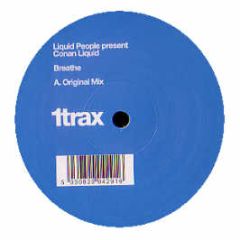 Liquid People Present Conan Liquid - Breathe - 1Trax