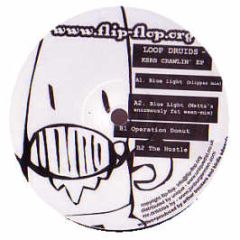 Loop Druids - Kerb Crawlin' EP - Flip Flop