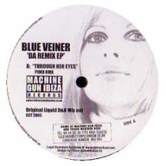 Blue Veiner - Da Remix EP - Machine Gun Ibiza