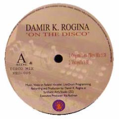 Damir K Rogina - On The Disco - Red Music
