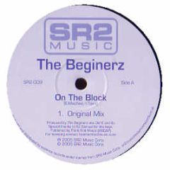 The Beginerz - On The Block - SR2