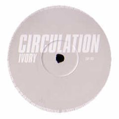 Circulation - Ivory - Circulation