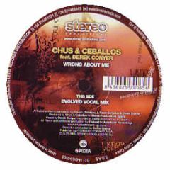 Chus & Ceballos Feat Derek Conyer - Wrong About Me - Stereo Production