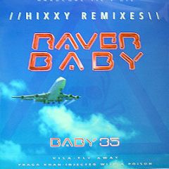 Visa / Praga Khan - Fly Away / Injected With A Poison (Hixxy Remixes) - Raver Baby