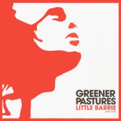 Little Barrie - Greener Pastures - Genuine