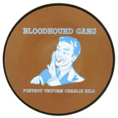 The Blood Hound Gang - Foxtrot Uniform Charlie Kilo - Republic