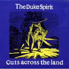 The Duke Spirit - Cuts Across The Land - Poldor