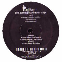 Pete Dafeet - Head Trauma EP - Uni Form