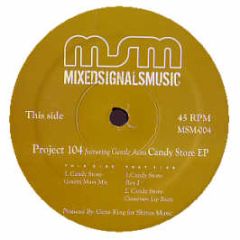 Project 104 Feat Gentle Aura - Candy Store EP - Mixed Signals