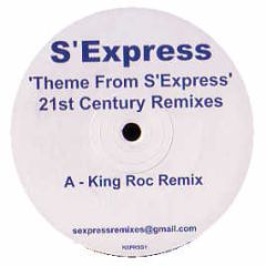 S Express - Theme From S'Express (2005 Remixes) - Rxprss 1