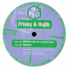 Frisky & Hujib - Believe (Breeze & Styles Remix) - Next Generation