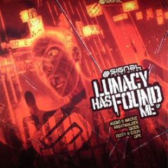Various Artists - Lunacy Has Found Me EP - Signal