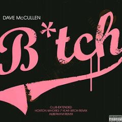Dave MC Cullen - B*tch - Nebula
