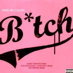 Dave McCullen - B*tch - Nebula