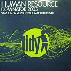 Human Resource - Dominator (2005) - Tidy Trax
