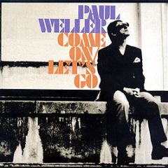 Paul Weller - Come On / Let's Go - V2