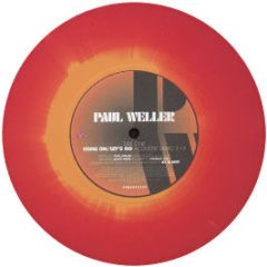 Paul Weller - Come On / Let's Go (Coloured Vinyl) - V2