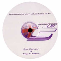 Jon Connor & Kay D Smith - Weapons Of Justice EP - Supertech Uk 2