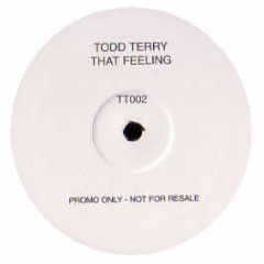 Todd Terry - That Feeling - White