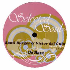 Santi B & Victor Del Guio - Take Me Higher - Selected Soul 4