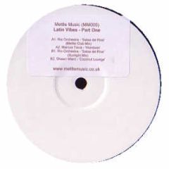 Various Artists - Latin Vibes (Part One) - Mettle Music