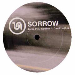 Jamie P Vs Aurelius Ft David Hughes - Sorrow - Intrenze 5