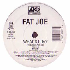 Fat Joe Feat. Ashanti - Whats Luv? - Atlantic