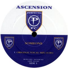 Ascension - Someone - Perfecto