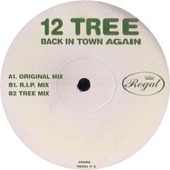 12 Tree - Back In Town Again - Regal 