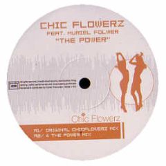 Chic Flowerz Feat. Muriel Folwer - The Power - Chic Flowerz