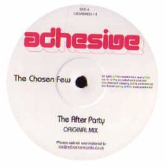 The Chosen Few - The After Party - Adhesive