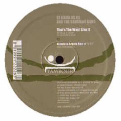 DJ Kama Vs Kc And The Sunshine Band - That's The Way I Like It (2005 Remixes) - Tambour