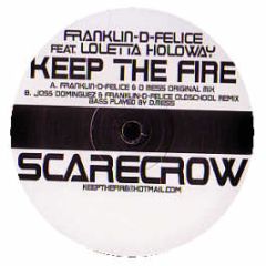 Franklin D Felice - Keep The Fire - Scarecrow
