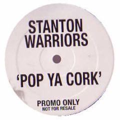 Stanton Warriors - Pop Ya Cork - Punks