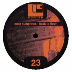 Mike Humphries  - Back To Floor - Punish