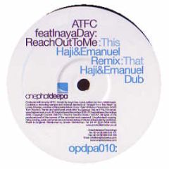 Atfc Feat Inaya Day - Reach Out To Me (Remixes) - Onephatdeepa