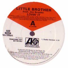 Little Brother Feat. Joe Scudda - Lovin It - Atlantic
