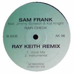 Sam Frank - Rain Check (Ray Keith Remix) - AK
