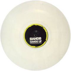 Brisky & Brookes - Hands Up (Clear Vinyl) - Bandb 1