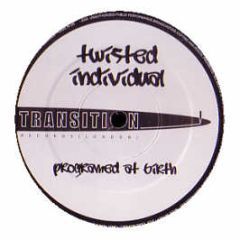 Twisted Individual - Programmed At Birth - Transition