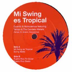 Quantic & Nickodemus - Mi Swing Es Tropical - Candela Recordings 1